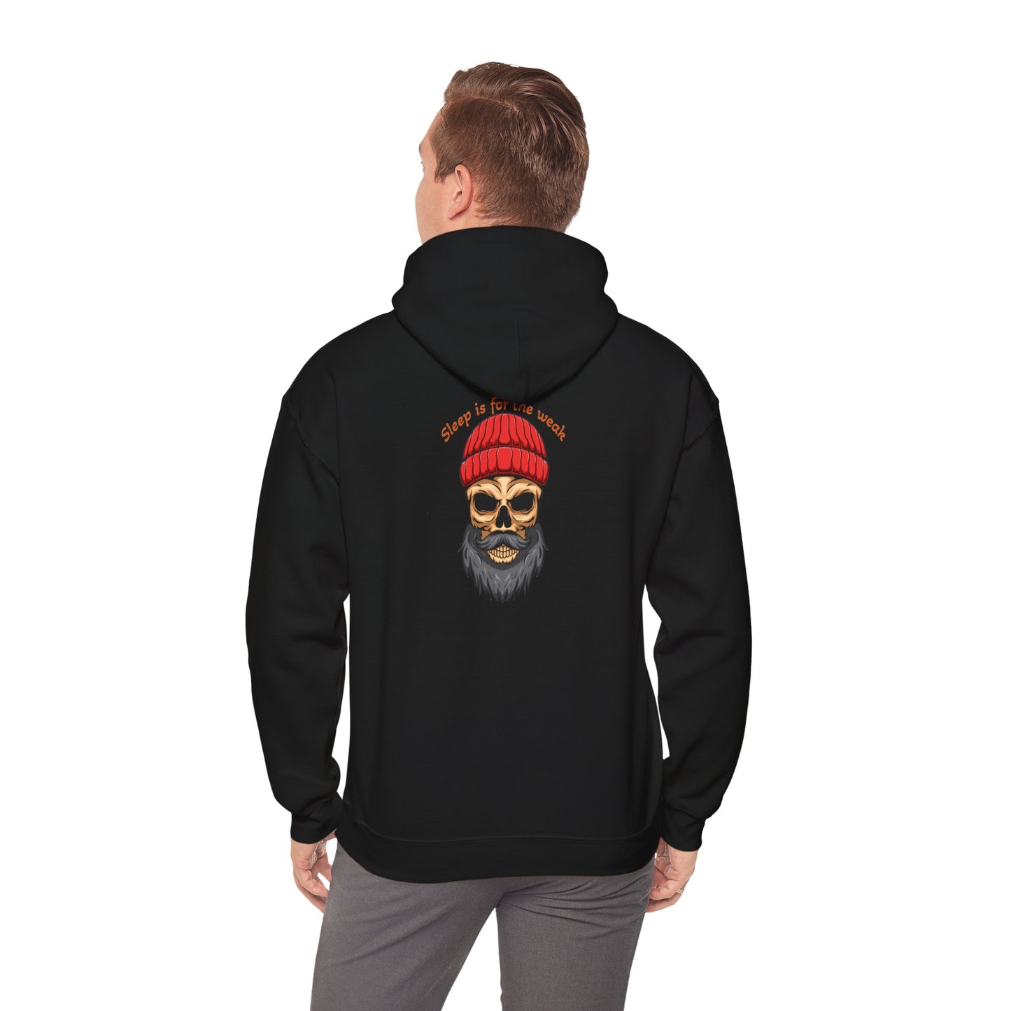 Sleep is for the Weak  Hooded Sweatshirt